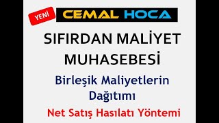 41 Birleşik Maliyet Yöntemi │ Net Satış Hasılatı Yöntemi │ Öğrenme Garantili │ Detaylı Anlatım [upl. by Laekim744]