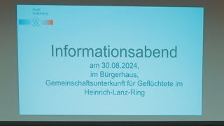 Informationsabend Geflüchteten Unterkunft HeinrichLanzRing [upl. by Chill]