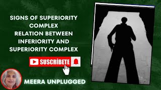 Signs of Superiority Complex  Relation between Inferiority and Superiority complex [upl. by Tertia]