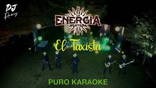 El TaxistaLa Energia NorteñaKaraoke 🔥🔥 ✨2023✨ [upl. by Anastasio]