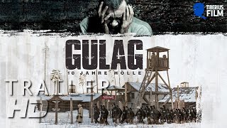 GULAG  10 JAHRE HÖLLE  Trailer Deutsch HD [upl. by Dyrrej]