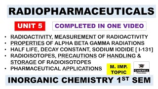 Radiopharmaceuticals Complete Radioactivity   Unit 5  Pharmaceutical Inorganic Chemistry [upl. by Kirven]