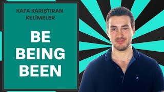 Be being ve been kelimeleri arasındaki farkı tam olarak nedir örnek cümlelerle [upl. by Silvan]