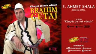 Brahim Qetaj  Ahmet Shala audio [upl. by Moon]