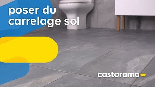 Comment poser du carrelage sol  Castorama [upl. by Ttehr]