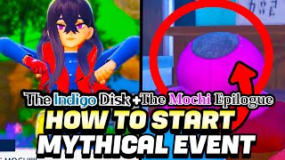 How To Start Mochi Mayham Epilogue Event amp Get Mythical Pecha Berry in Pokemon Scarlet amp Violet [upl. by Liponis]