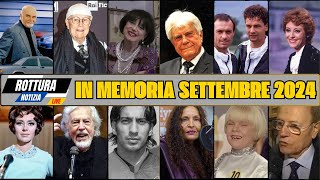 11 Attori e Personaggi Famosi Italiani Morti nel Settembre 2024  Notizie di Morte Oggi [upl. by Linnell]