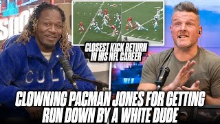 Pat McAfee Clowns Pacman Jones For Getting Run Down By White Dude On Kickoff Return [upl. by Haret962]