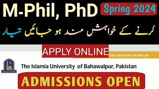 Spring 2024 admission open  IUB Bahawalpur  phd admission  mphil admission  last date [upl. by Lerej]