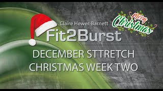 Fit2Burst  December  Stretch  Week Two 🎄🎄🎄 [upl. by Adnahsam]