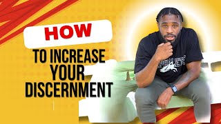 How To Increase Your Discernment Spiritual Eyes [upl. by Eruza]