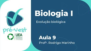 BIOLOGIA  BIO1  AULA 9 EVOLUÇÃO BIOLÓGICA [upl. by Ynamad]