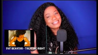 Pat Benatar  Treat Me Right DayOne Reacts [upl. by Warford]