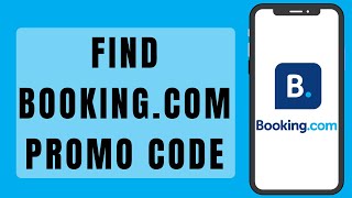 How To Find Bookingcom Promo Code  Bookingcom Discount Code 2023 [upl. by Dweck]