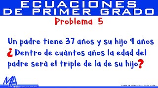 Solución de problemas con Ecuaciones de Primer Grado  Ejemplo 5 [upl. by Acsicnarf]