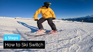 How to Ski Switch  5 Steps to Carving [upl. by Ebba201]