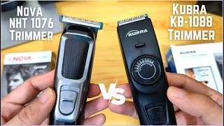 Kubra KB1088 vs Nova NHT 1076  Beard Trimmer detail comparison and blade sharpness test [upl. by Parnas]