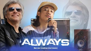 Always Bon Jovi Andrian Covers [upl. by Ainerol386]