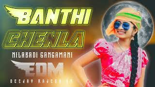 BANTHI CHENLA NILABADI GANGAMANIEDM MIX DJ SONG REMIX BY DJ RAJESH SR  HARD BASS [upl. by Adnofal]