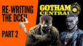 DCEU Rewritten Part 2 Gotham Central the Long Halloween [upl. by Alis822]