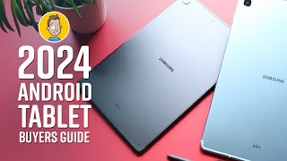 2024 Android Tablet Buyers Guide [upl. by Nale]