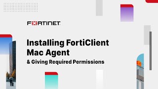 Installing the FortiClient Mac Agent amp Giving Required Permissions  FortiGate [upl. by Erwin464]