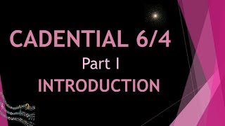 THE CADENTIAL 64 PROBLEM  LESSON 1  2nd Inversion Triads  Voice leadingPart Writing [upl. by Yellah]