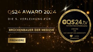 🏆 QS24Award 2024 Brückenbauer der Medizin [upl. by Allie]