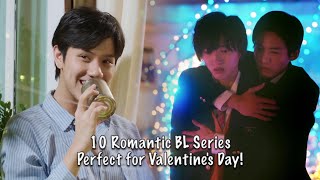 10 BL Series You Should Binge Watch on Valentine’s Day 2022  THAI BL [upl. by Schroer]