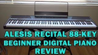 ALESIS RECITAL 88KEY BEGINNER DIGITAL PIANO REVIEW [upl. by Mirak73]