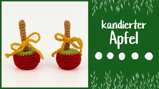 Kandierter Apfel häkeln 🍏  Adventskalender  Häkelanleitung by justMiko [upl. by Suhail289]