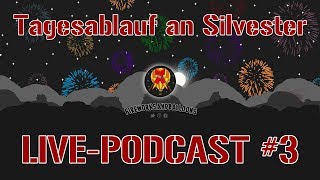 LIVEPODCAST 3  Tagesablauf amp Traditionen an Silvester [upl. by Kcirederf]