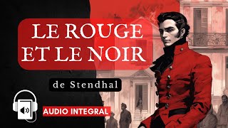 Le Rouge et le Noir Stendhal livre audio [upl. by Anawd324]