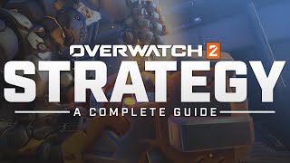 The COMPLETE Guide to OW2 StrategyMacro for Beginners Pros and Coaches [upl. by Ellenoj]