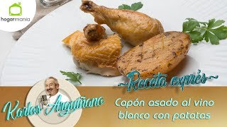 Receta de Capón asado al vino blanco con patatas por Karlos Arguiñano [upl. by Anerdna]