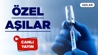 Özel Aşılar Kafanızı Karıştırmasın [upl. by Eniamzaj]