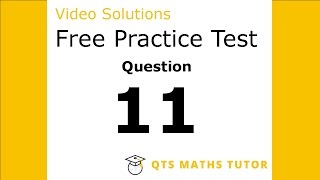 Numeracy skills test practice questions Test 1 – Q11 QTS Maths Tutor [upl. by Yasnil607]