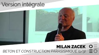 Béton et construction parasismique  Conférence intégrale par Milan Zacek 13 [upl. by Aicnetroh]