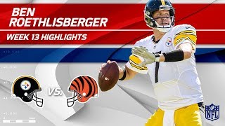 Ben Roethlisbergers 17Pt Comeback Win vs Cincy  Steelers vs Bengals  Wk 13 Player Highlights [upl. by Hagi]