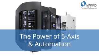 The Power of 5Axis Automation Introducing the Makino DA300 Package [upl. by Yrailih555]