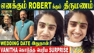 Vanitha Vijayakumar 🫶 Robert Master Marriage  Vanitha Reveals The Wedding Date  Jovika  Sri Hari [upl. by Uos149]