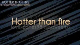 Hotter than fire ❖ ft Tonny [upl. by Eimmaj]