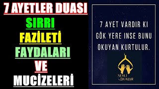 7 AYETLER DUASI SIRRI FAZİLETİ FAYDALARI VE MUCİZELERİ [upl. by Accebber]