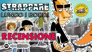 Strappare Lungo i Bordi  Recensione  🟢 NO SPOILER [upl. by Ecirahc]