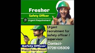 Urgent recruitment for safety supervisorofficer ll [upl. by Irok]