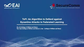 ToFi An Algorithm to Defend against Byzantine Attacks in Federated Learning [upl. by Eidnim]