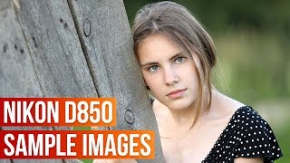 Nikon D850 Sample Images [upl. by Nylrak]