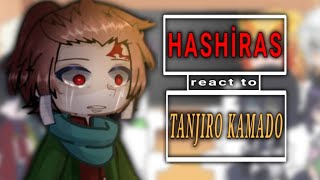 HASHIRAS react to Tanjiro Kamado  ALL PARTS 1 and 2  Angst  read desc [upl. by Doti]