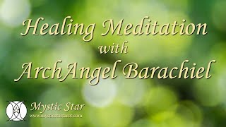 ArchAngel Barachiel Fortune Shifting Meditation [upl. by Drageruaeb665]