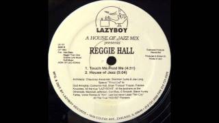 Reggie Hall  Touch Me Hold Me [upl. by Obidiah]